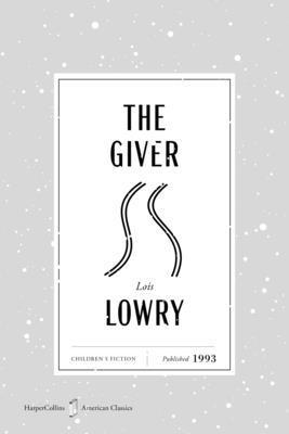 The Giver American Classics Edition: A Newbery ... 0063481308 Book Cover