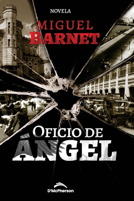 Oficio de Ángel [Spanish] B095LG6FGJ Book Cover
