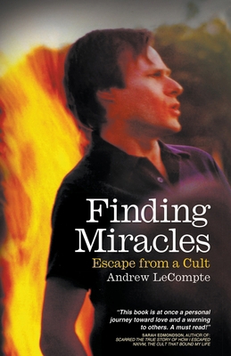 Finding Miracles: Escape from a Cult B0CQPG7Y18 Book Cover