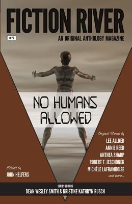 Fiction River: No Humans Allowed 1561467812 Book Cover