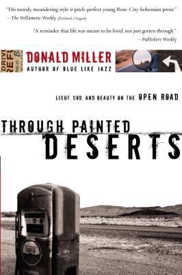 Through Painted Deserts: Light, God, and Beauty... 0785209824 Book Cover