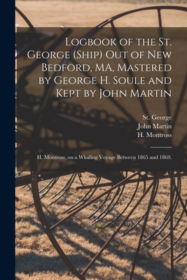 Logbook of the St. George (Ship) out of New Bed... 1013297423 Book Cover