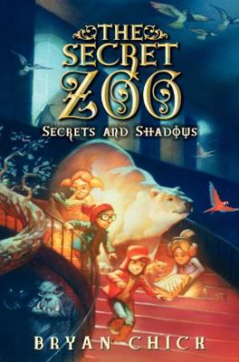 The Secret Zoo: Secrets and Shadows 0061989258 Book Cover