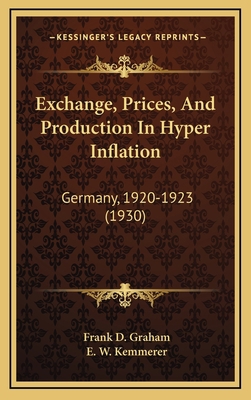 Exchange, Prices, And Production In Hyper Infla... 116983194X Book Cover