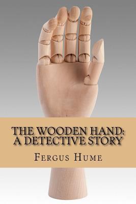 The wooden hand: A detective story 1981459804 Book Cover