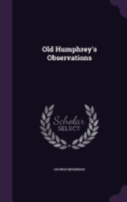 Old Humphrey's Observations 1357631774 Book Cover
