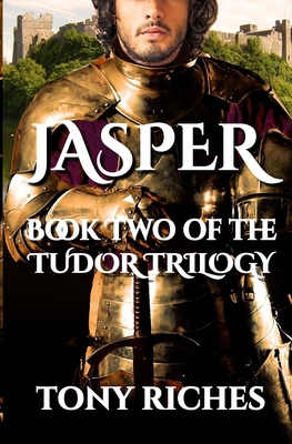 Jasper - Book Two of The Tudor Trilogy 1530642620 Book Cover