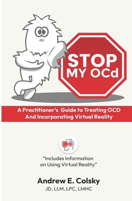 Stop My OCD: A Practitioner's Guide to Treating... B0CWRQTN6S Book Cover