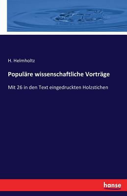 Populäre wissenschaftliche Vorträge: Mit 26 in ... [German] 3741174505 Book Cover