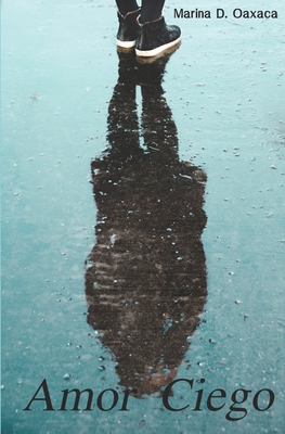 Amor Ciego [Spanish] B08GFTLJHZ Book Cover