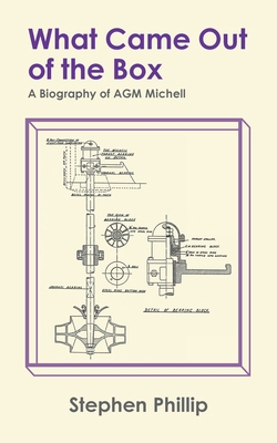 What Came out of the Box: A Biography of AGM Mi... 0228820510 Book Cover