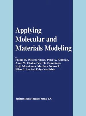 Applying Molecular and Materials Modeling 9048161347 Book Cover