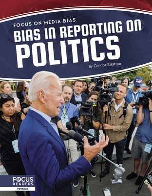 Bias in Reporting on Politics 1644939096 Book Cover