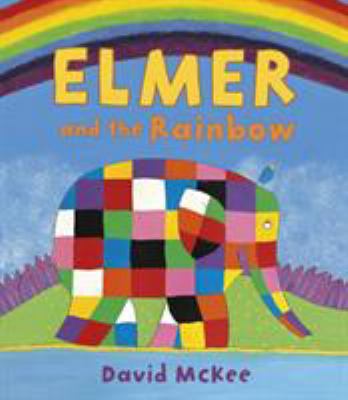 Elmer and the Rainbow (Elmer Picture Books) 1842707167 Book Cover