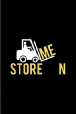 Storemen: Job Pride And Employment Journal | Notebook | Workbook For Warehouseman, Storekeeper, Warehouse Clerk, Warehouse Operations, Logistics & Storekeeping Fans - 6x9 - 100 Blank Lined Pages