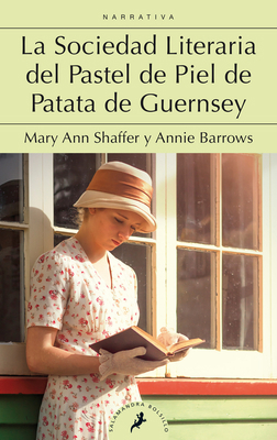 La Sociedad Literaria del Pastel de Piel de Pat... [Spanish] 8498389801 Book Cover