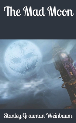 The Mad Moon 165667470X Book Cover