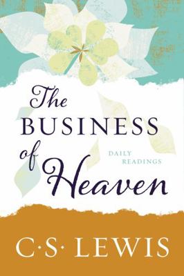 The Business of Heaven: Daily Readings 0062565575 Book Cover