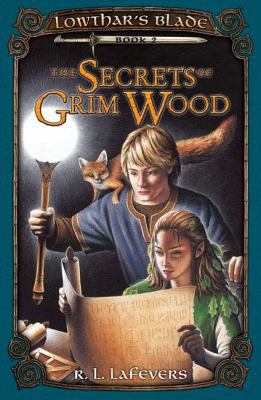 The Secrets of Grim Wood: Lowthar's Blade #2 0142405582 Book Cover