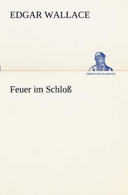 Feuer Im Schloss [German] 3847237012 Book Cover