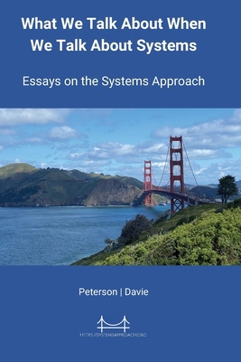 What We Talk About When We Talk About Systems: ... 1736472186 Book Cover