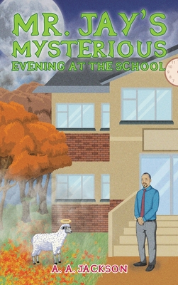 Mr. Jay's Mysterious Evening at the School 1400308291 Book Cover