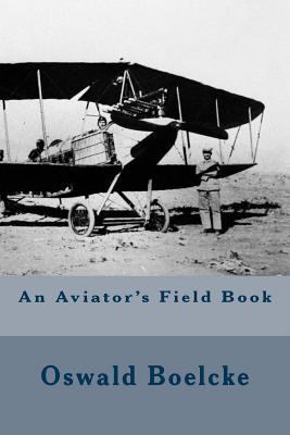 An Aviator's Field Book 1535248157 Book Cover