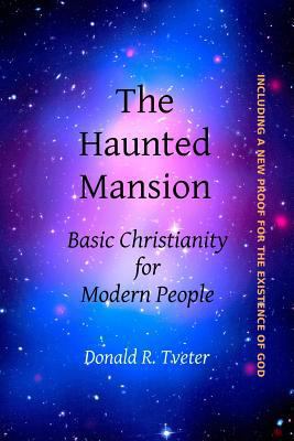 The Haunted Mansion: Basic Christianity for Mod... 1536878022 Book Cover