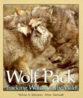 Wolf Pack: Tracking Wolves in the Wild B001H8CDYA Book Cover