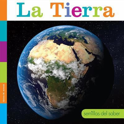 La Tierra [Spanish] 1608189473 Book Cover