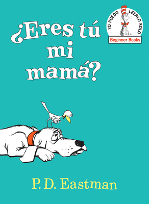 ¿Eres Tú Mi Mamá? (Are You My Mother? Spanish E... [Spanish] 0553539892 Book Cover