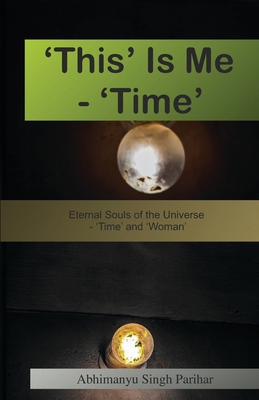 'This' Is Me - 'Time': Eternal Souls of the Uni...            Book Cover