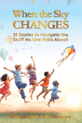 When the Sky Changes: 31 Stories to Navigate th... 0959227148 Book Cover