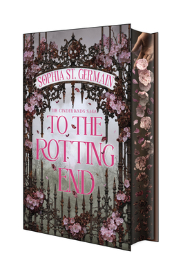 To the Rotting End: Deluxe Limited Edition 1496764765 Book Cover