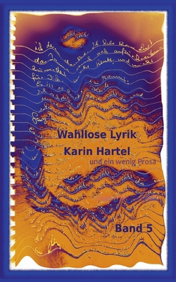 Wahllose Lyrik Band 5: Band 5 [German] 3758328594 Book Cover