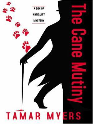 The Cane Mutiny: A Den of Antiquity Mystery [Large Print] 1597223123 Book Cover