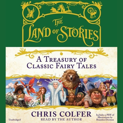 The Land of Stories: A Treasury of Classic Fair... 1668631474 Book Cover