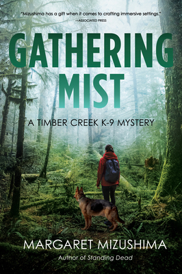 Gathering Mist: A Timber Creek K-9 Mystery B0DVQTMMDX Book Cover