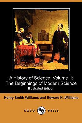 A History of Science, Volume II: The Beginnings... 1409982246 Book Cover