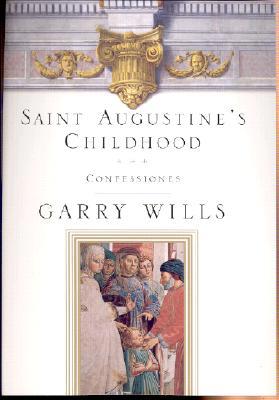 Saint Augustine's Childhood: CONFESSIONES BOOK ... 0670030015 Book Cover