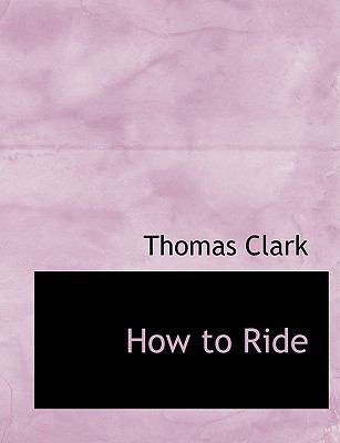 How to Ride 1140487817 Book Cover