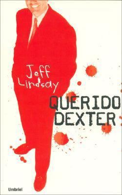 Querido Dexter [Spanish] 8489367051 Book Cover