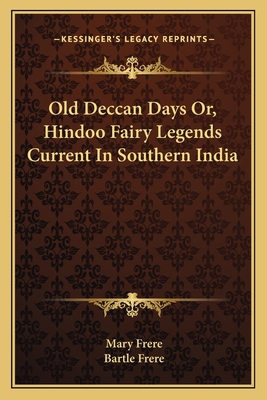 Old Deccan Days Or, Hindoo Fairy Legends Curren... 116309319X Book Cover