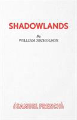 Shadowlands - A Play 0573018944 Book Cover