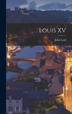 Louis XV 1017443327 Book Cover