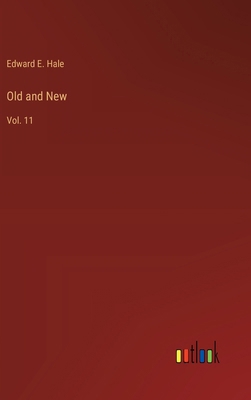 Old and New: Vol. 11 3385233240 Book Cover