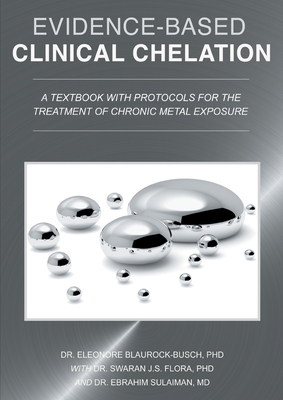 Evidence-Based Clinical Chelation: A Textbook w... 3750428670 Book Cover