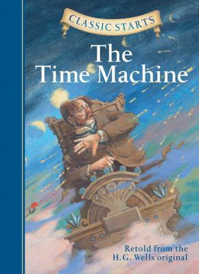 Classic Starts(r) the Time Machine 1402745826 Book Cover