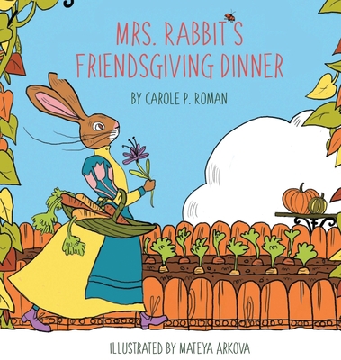 Mrs. Rabbit's Friendsgiving Dinner B0BQQRY48W Book Cover