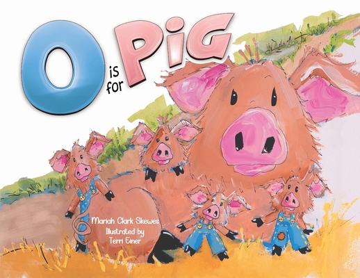 O is for Pig B0DJHLJ1CC Book Cover